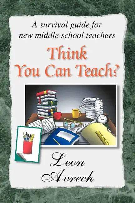 Think You Can Teach? - Paperback