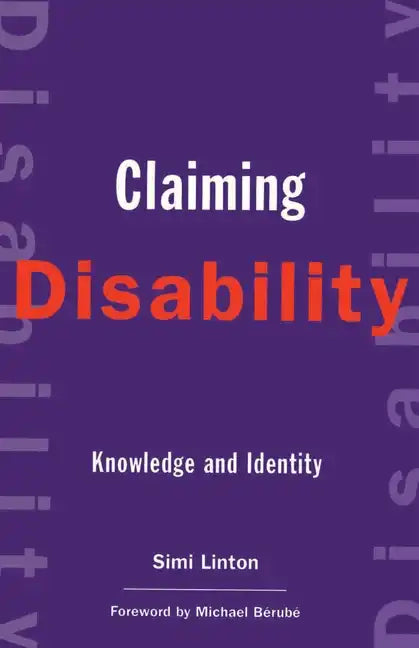 Claiming Disability: Knowledge and Identity - Paperback