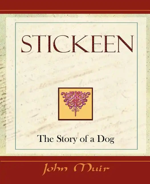 Stickeen - The Story of a Dog (1909) - Paperback