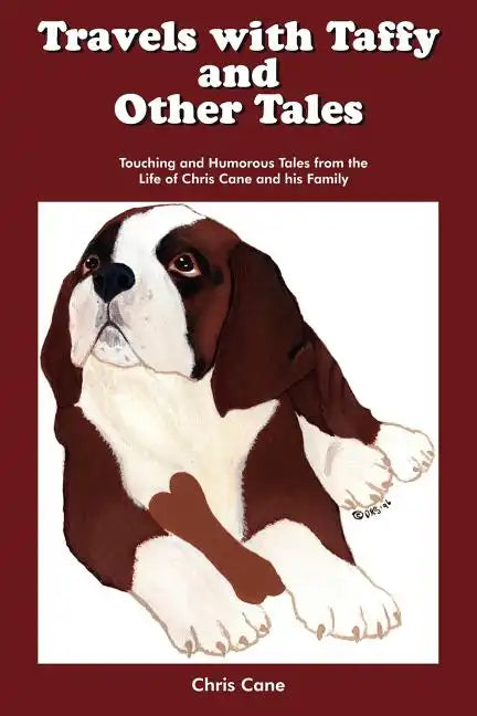 Travels with Taffy and Other Tales: Touching and Humorous Tales from the Life of Chris Cane and His Family - Paperback