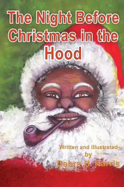 The Night Before Christmas in the Hood - Hardcover