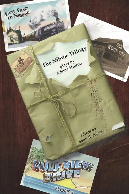 The Nibroc Trilogy: Plays by Arlene Hutton - Paperback