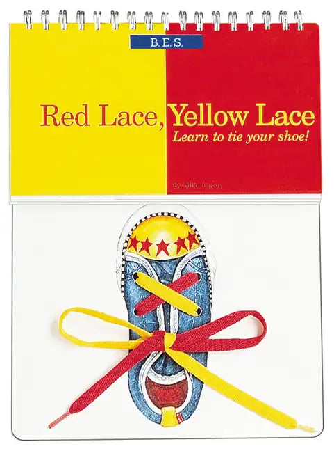 Red Lace, Yellow Lace: Learn to Tie Your Shoe! - Hardcover