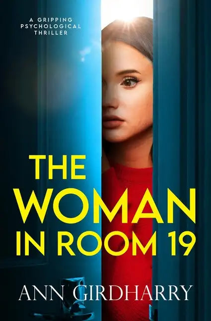The Woman in Room 19: A Gripping Psychological Thriller - Paperback