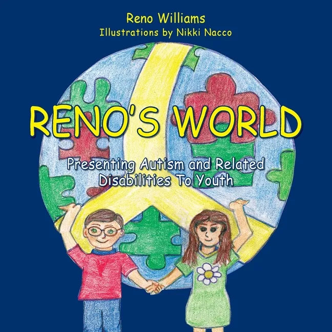 Reno's World, Presenting Autism and Related Disabilities To Youth - Paperback