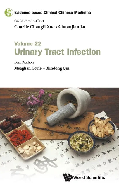 Evidence-Based Clinical Chinese Medicine - Volume 22: Urinary Tract Infection - Hardcover