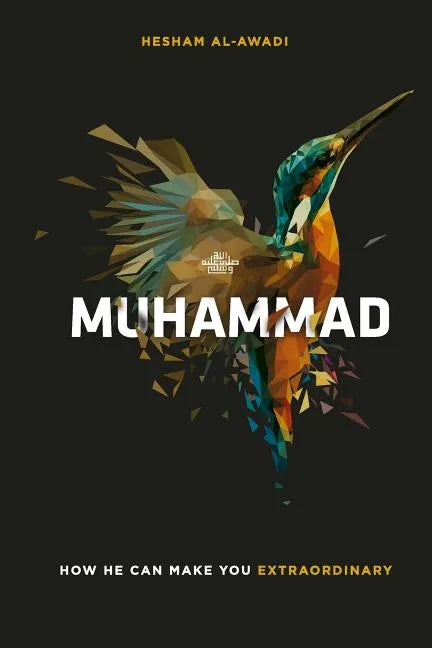 Muhammad: How He Can Make You Extraordinary - Paperback