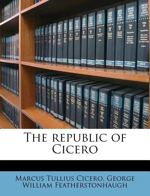The Republic of Cicero - Paperback