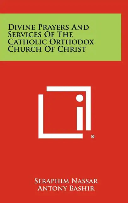 Divine Prayers And Services Of The Catholic Orthodox Church Of Christ - Hardcover