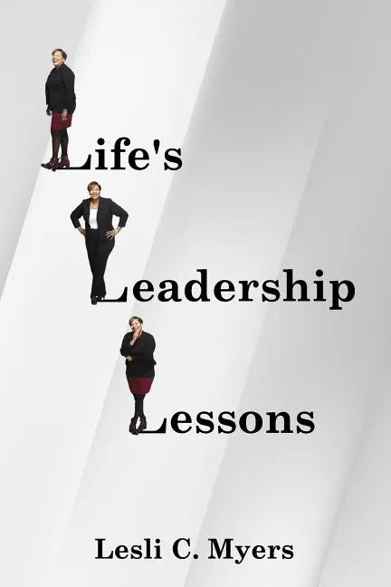 Life's Leadership Lessons - Paperback