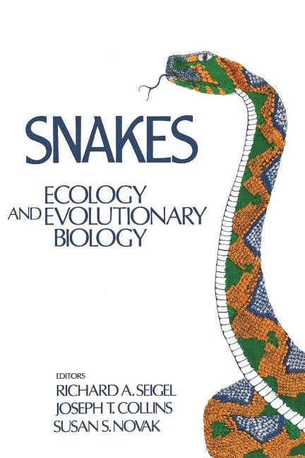Snakes: Ecology and Evolutionary Biology - Paperback