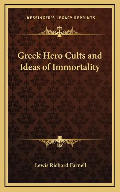Greek Hero Cults and Ideas of Immortality - Hardcover