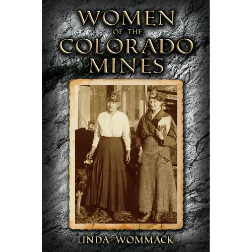 Women of the Colorado Mines - Paperback