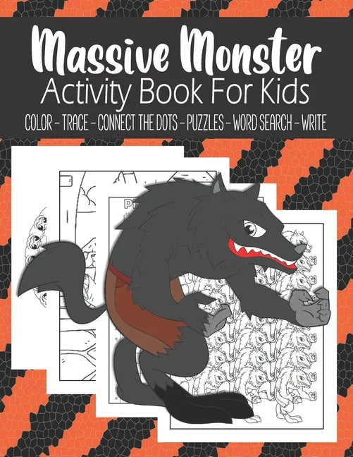 Massive Monster Activity Book For Kids Color - Trace - Connect The Dots - Puzzles - Word Search - Write: Fun Monster Activity Book For Kids Ages 4-8- - Paperback