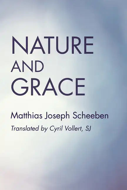 Nature and Grace - Paperback