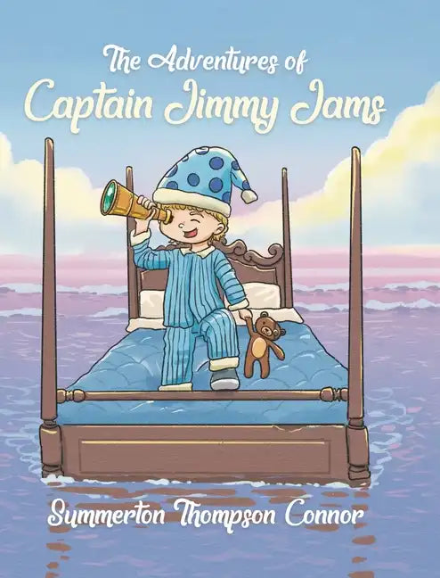 The Adventures of Captain Jimmy Jams - Hardcover