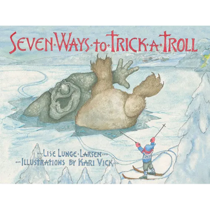 Seven Ways to Trick a Troll - Hardcover