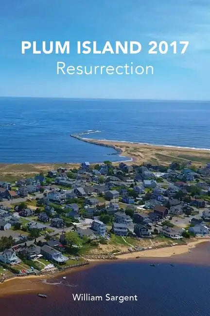 Plum Island 2017: The Resurrection - Paperback