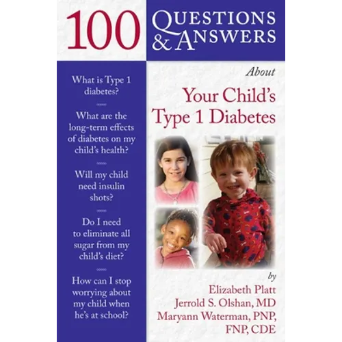 100 Q&as about Your Child's Type 1 Diabetes - Paperback