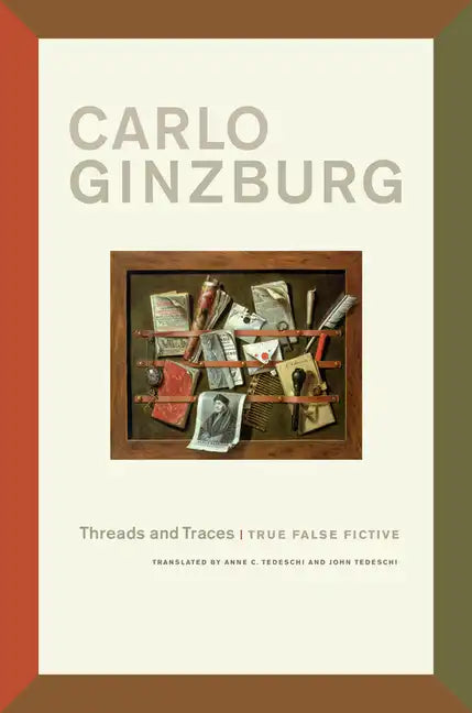 Threads and Traces: True False Fictive - Paperback