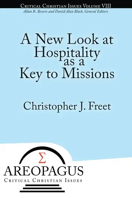 A New Look at Hospitality as a Key to Missions - Paperback
