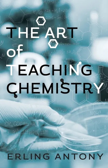 The Art of Teaching Chemistry - Paperback