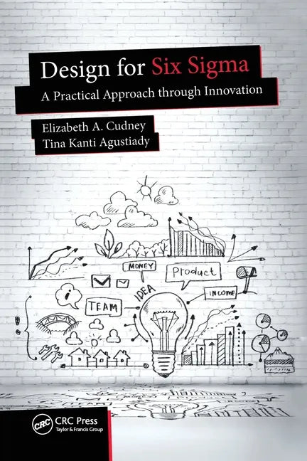 Design for Six SIGMA: A Practical Approach Through Innovation - Paperback