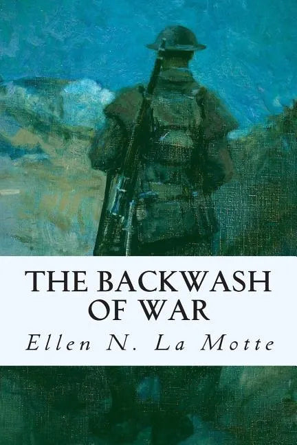 The Backwash of War - Paperback
