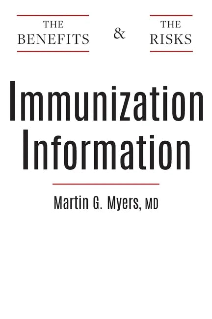 Immunization Information: The Benefits and The Risks - Paperback