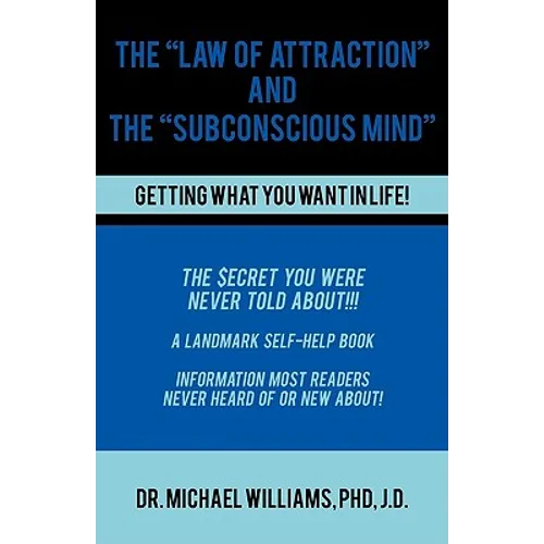 The "Law of Attraction" and the "Subconscious Mind" - Paperback