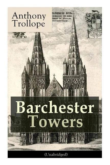 Barchester Towers (Unabridged): Victorian Classic - Paperback