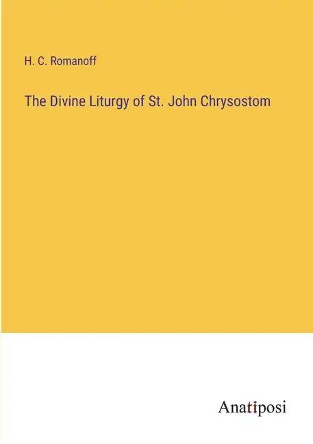 The Divine Liturgy of St. John Chrysostom - Paperback