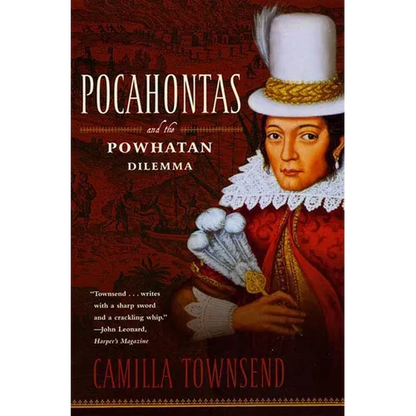 Pocahontas and the Powhatan Dilemma: The American Portraits Series - Paperback