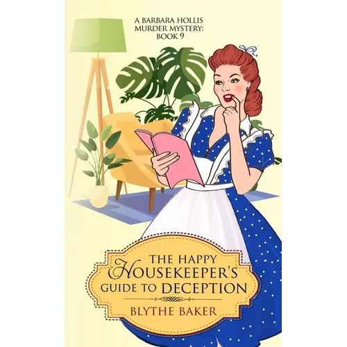 The Happy Housekeeper's Guide To Deception - Paperback