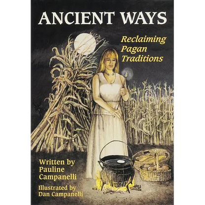 Ancient Ways: Reclaiming Pagan Tradition - Paperback