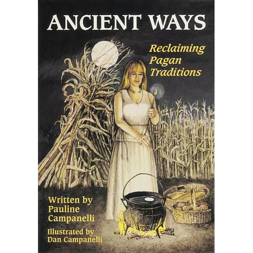 Ancient Ways: Reclaiming Pagan Tradition - Paperback