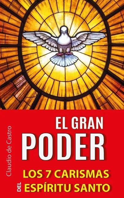 El Gran Poder: Los 7 Carismas del Espíritu Santo - Paperback