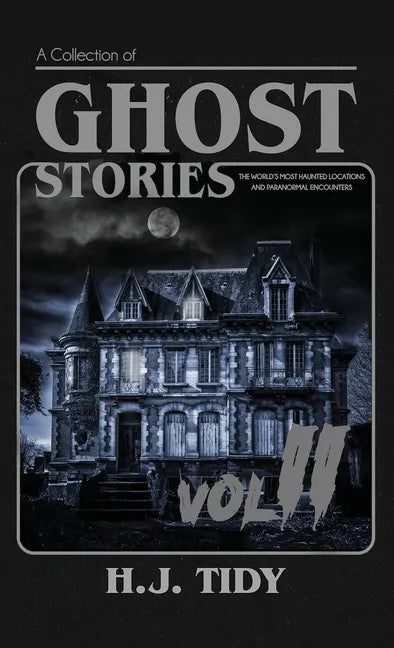 Ghost Stories Vol II - Hardcover