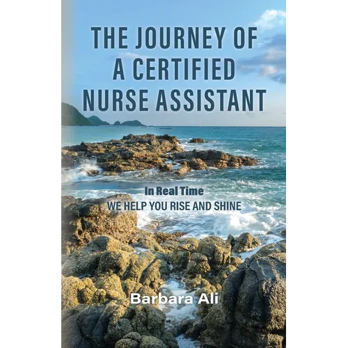 The Journey of a Certified Nurse Assistant - Paperback