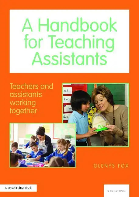 A Handbook for Teaching Assistants: Teachers and Assistants Working Together - Paperback