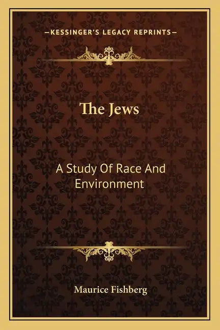 The Jews: A Study of Race and Environment - Paperback