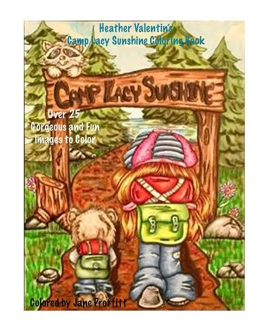 Heather Valentin's Camp Lacy Sunshine Coloring Book: Camping Fun Boy and Girls Lacy Sunshine Gang Coloring Book Volume 38 - Paperback