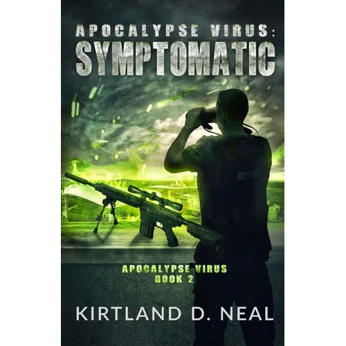 Apocalypse Virus Symptomatic: Symptoms may be Deadly - Paperback