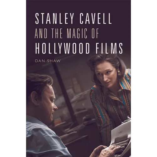 Stanley Cavell and the Magic of Hollywood Films - Paperback