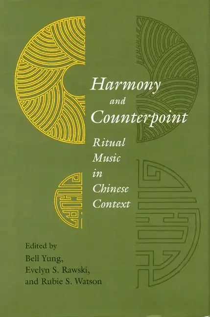 Harmony and Counterpoint: Ritual Music in Chinese Context - Hardcover