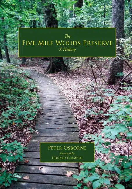The Five Mile Woods: A History - Paperback
