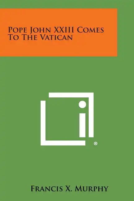 Pope John XXIII Comes to the Vatican - Paperback