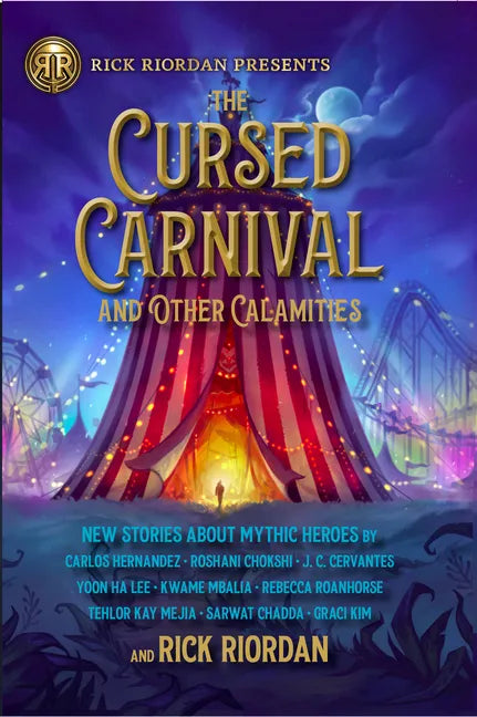 The Cursed Carnival and Other Calamities: New Stories about Mythic Heroes - Library Binding