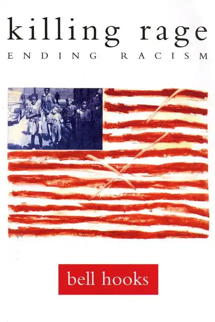 Killing Rage: Ending Racism - Paperback
