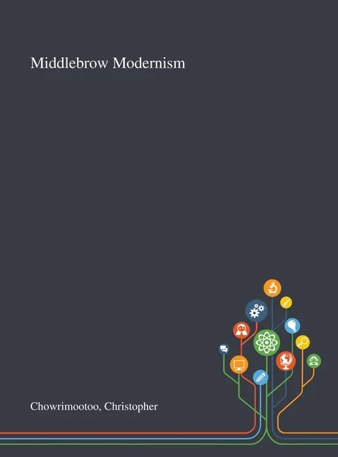 Middlebrow Modernism - Hardcover